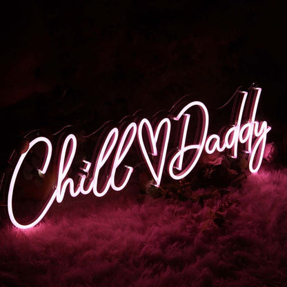 Chill Daddy Led Neon Sign - Shineneon