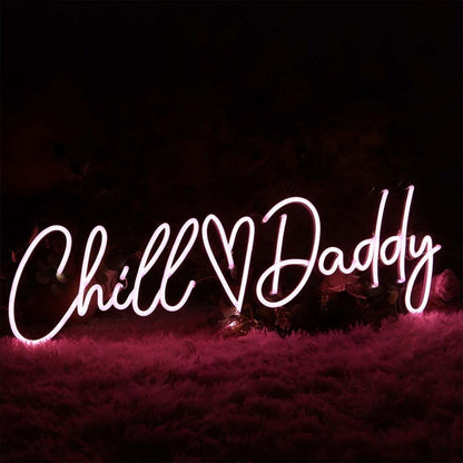 Chill Daddy Led Neon Sign - Shineneon