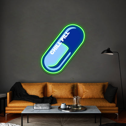 Chill Pill Wall Artwork Neon Signs