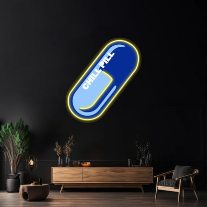 Chill Pill Wall Artwork Neon Signs