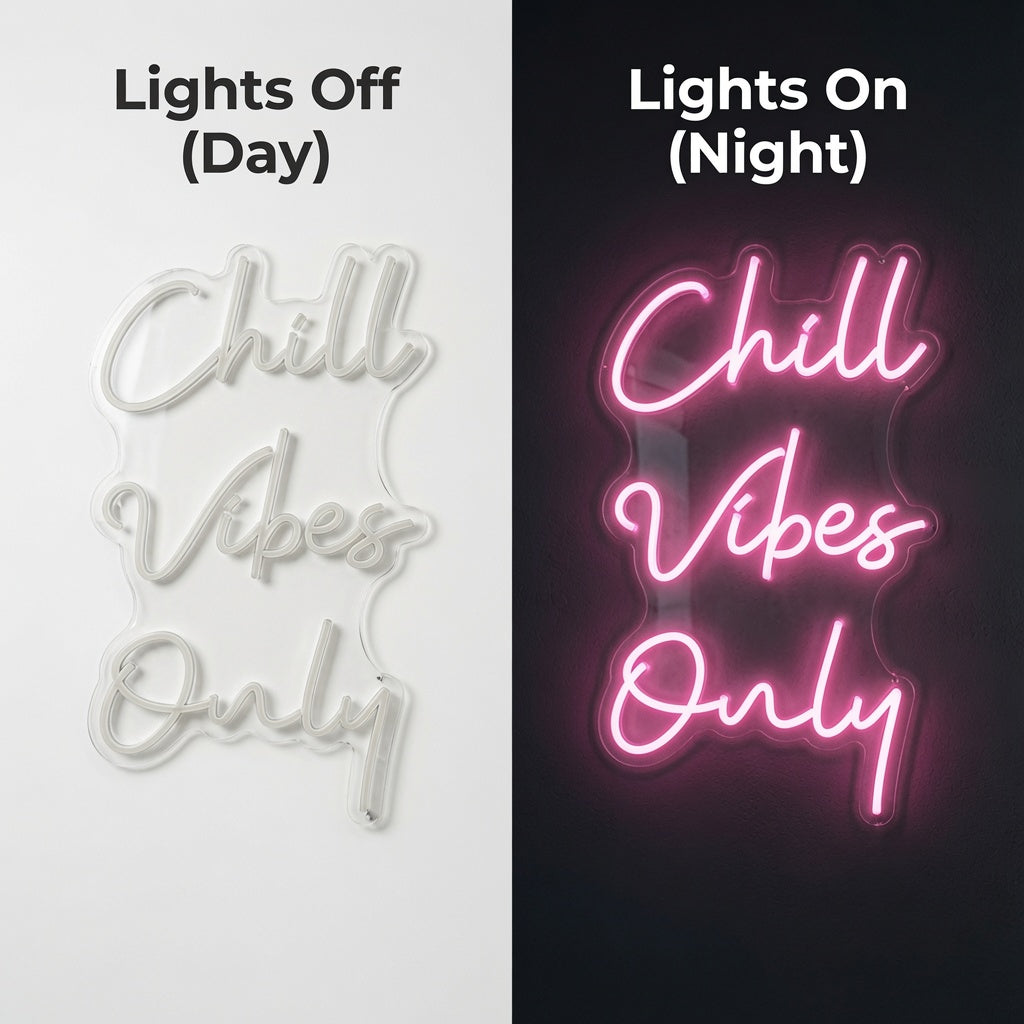 Chill Vibes Only LED Neon Sign - 06 Day Night Comparison