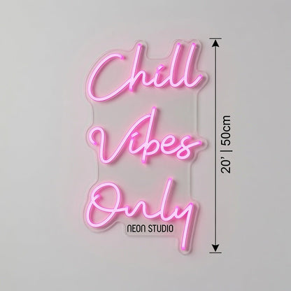 Chill Vibes Only LED Neon Sign - Shineneon