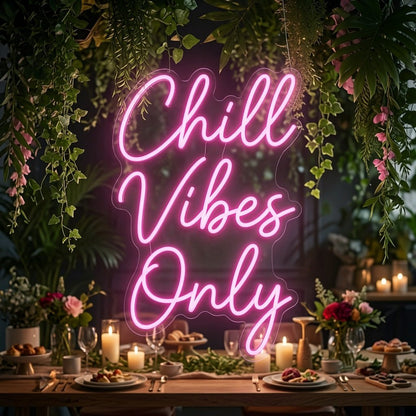 Chill Vibes Only LED Neon Sign - Shineneon