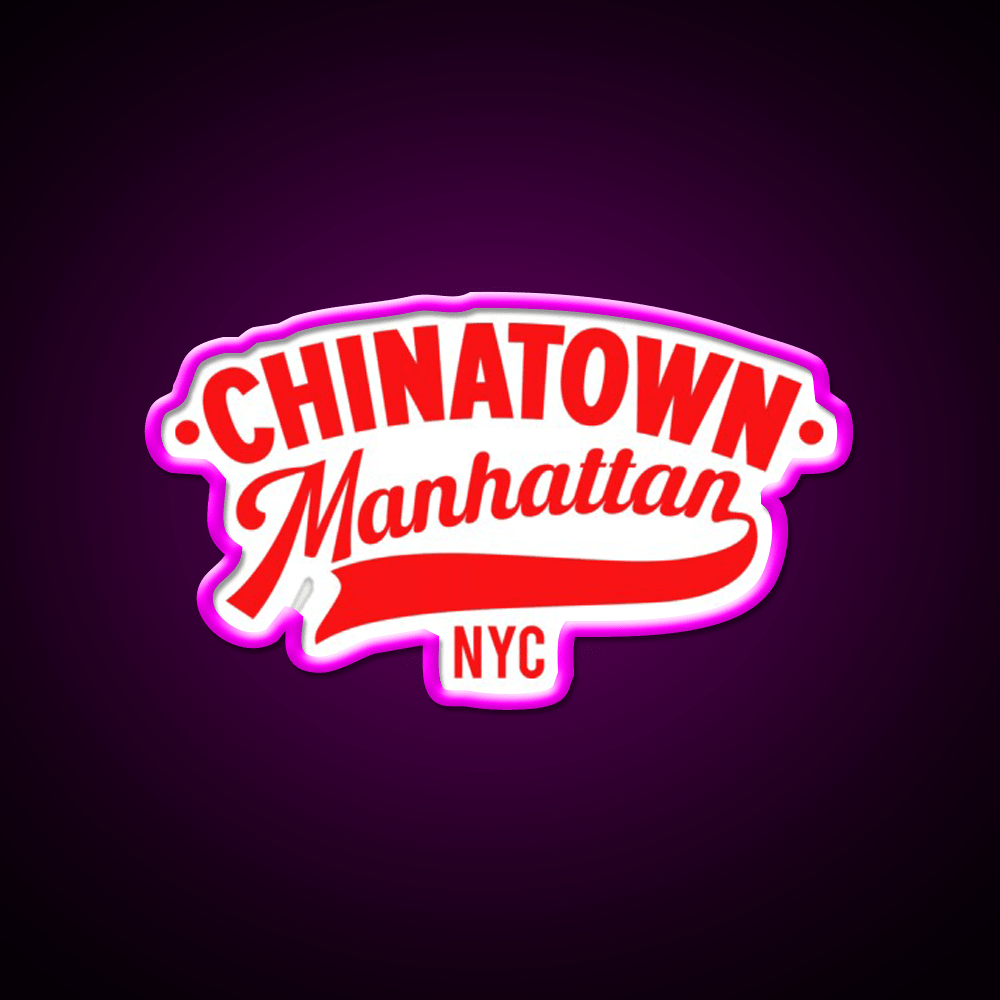 Chinatown Manhattan Where East Meets West Asian Cultural Led Neon Sign Home Rgb Color - Shineneon