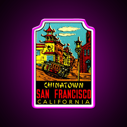 Chinatown San Francisco Vintage Travel Decal Asian Cultural Led Neon Sign Rgb Color - Shineneon