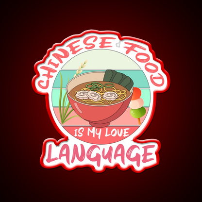 Chinese Food Is My Language Led Neon Sign Chinese Food Rgb Color