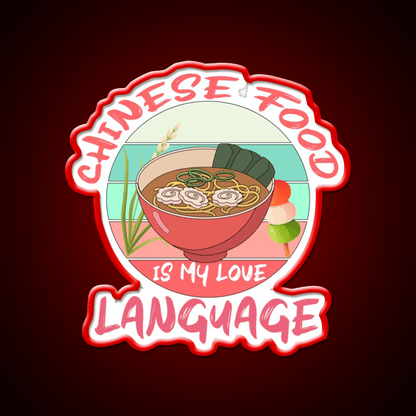 Chinese Food Is My Language Led Neon Sign Chinese Food Rgb Color - Shineneon