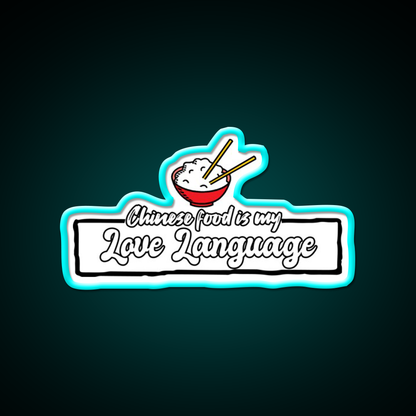 Chinese Food Is My Language Led Neon Sign Chinese Food Wall Art Rgb Color