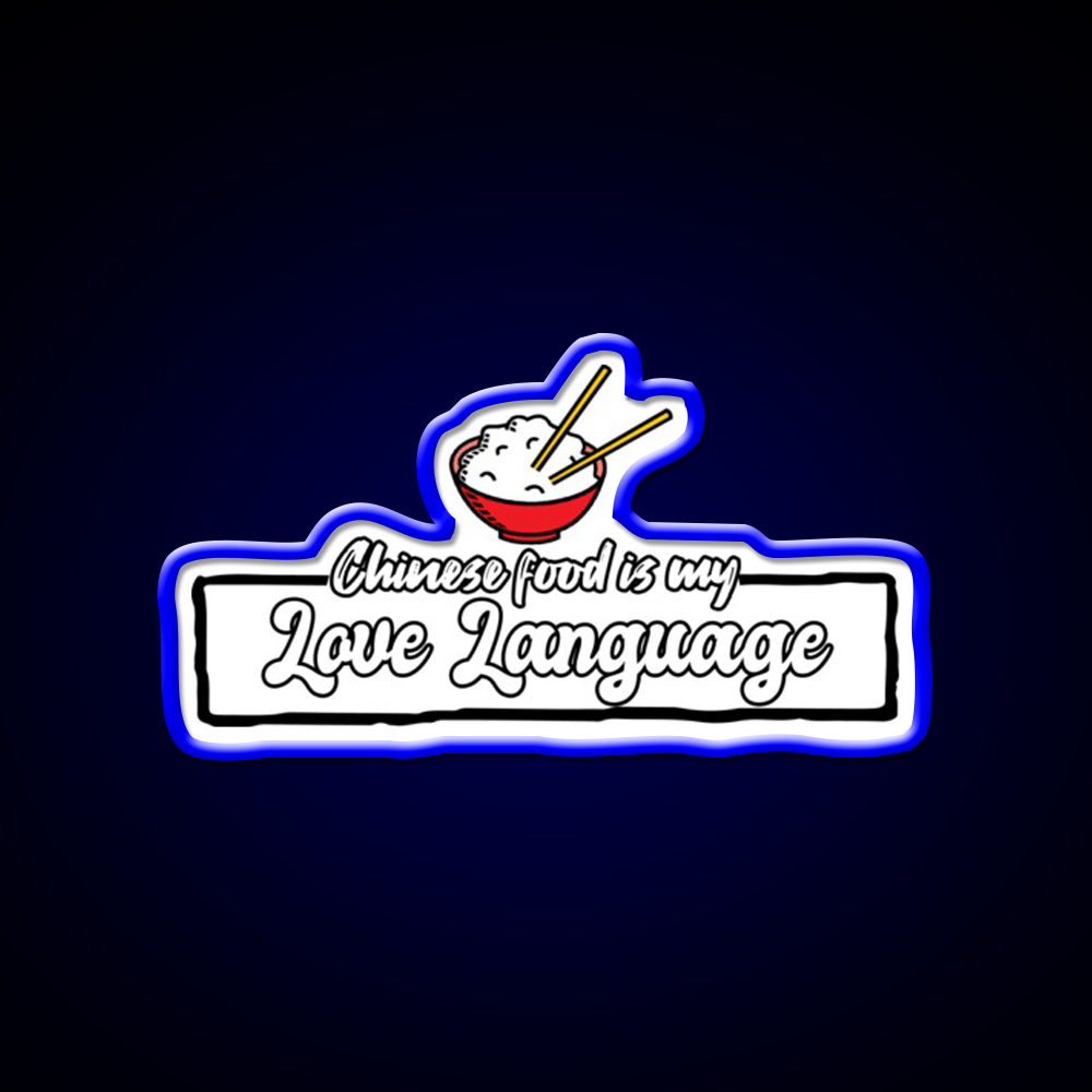 Chinese Food Is My Language Led Neon Sign Chinese Food Wall Art Rgb Color