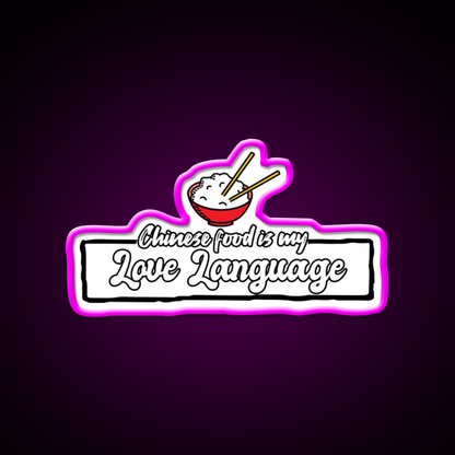 Chinese Food Is My Language Led Neon Sign Chinese Food Wall Art Rgb Color