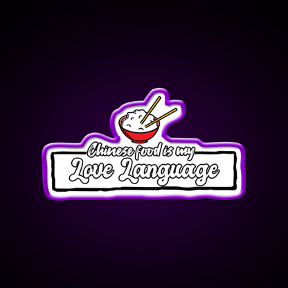 Chinese Food Is My Language Led Neon Sign Chinese Food Wall Art Rgb Color