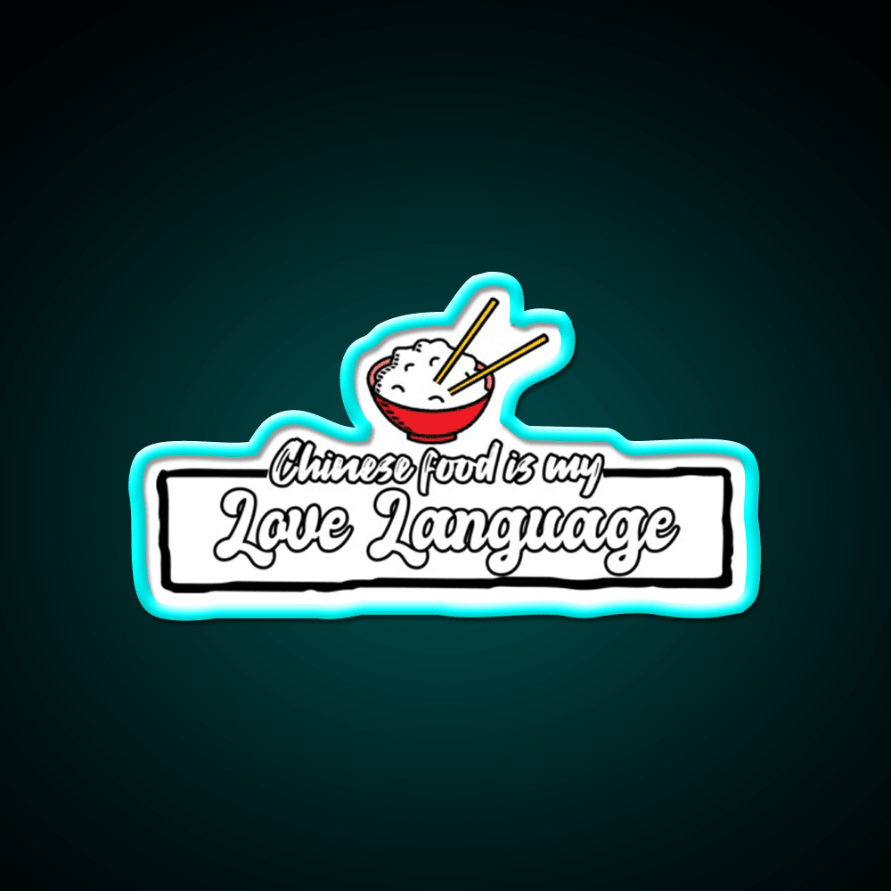 Chinese Food Is My Language Led Neon Sign Chinese Food Wall Art Rgb Color - Shineneon