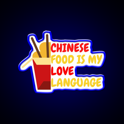 Chinese Food Is My Language Led Neon Sign Chinese Food Wall Decor Rgb Color