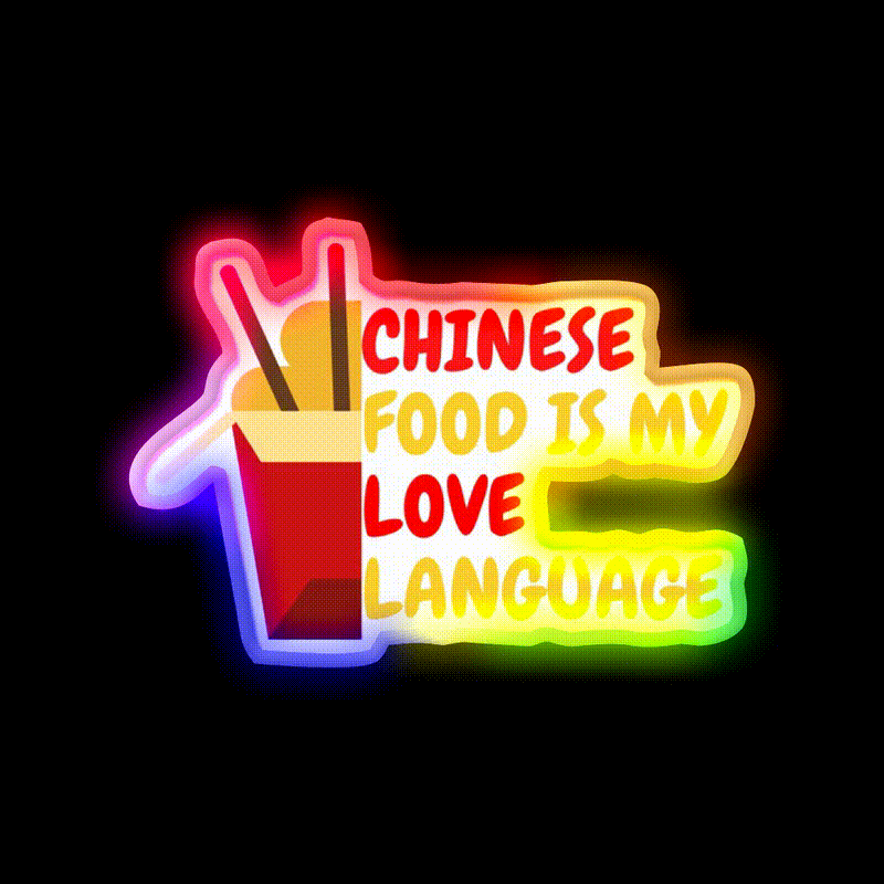 Chinese Food Is My Language Led Neon Sign Chinese Food Wall Decor Rgb Color
