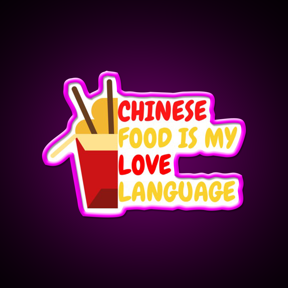 Chinese Food Is My Language Led Neon Sign Chinese Food Wall Decor Rgb Color