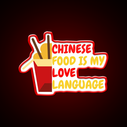 Chinese Food Is My Language Led Neon Sign Chinese Food Wall Decor Rgb Color