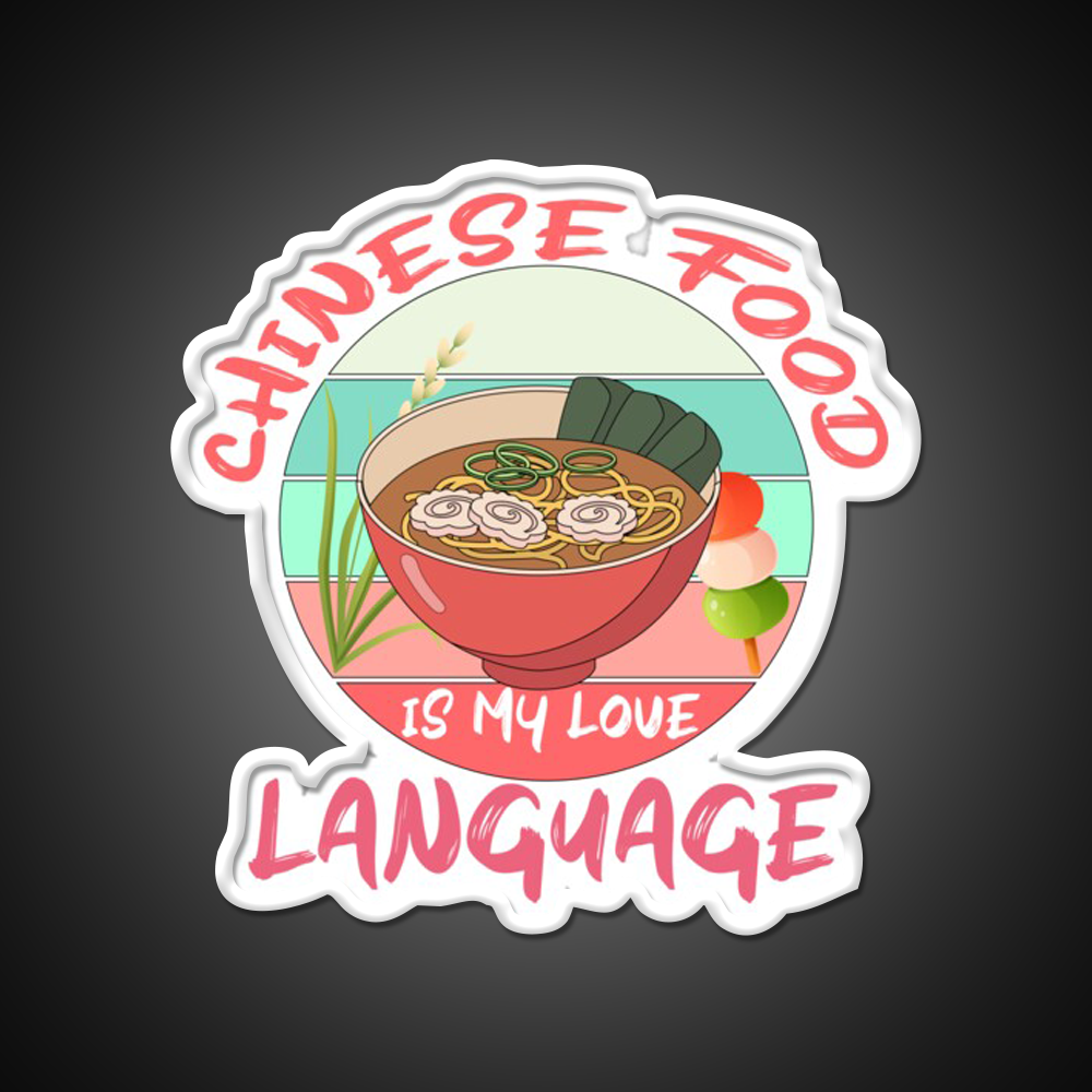 Chinese Food Is My Language Led Neon Sign Chinese Food Rgb Color