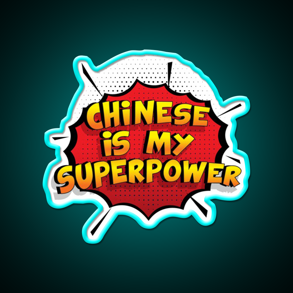 Chinese Is My Superpower Chinese Gift Led Neon Sign Chinese Food Rgb Color
