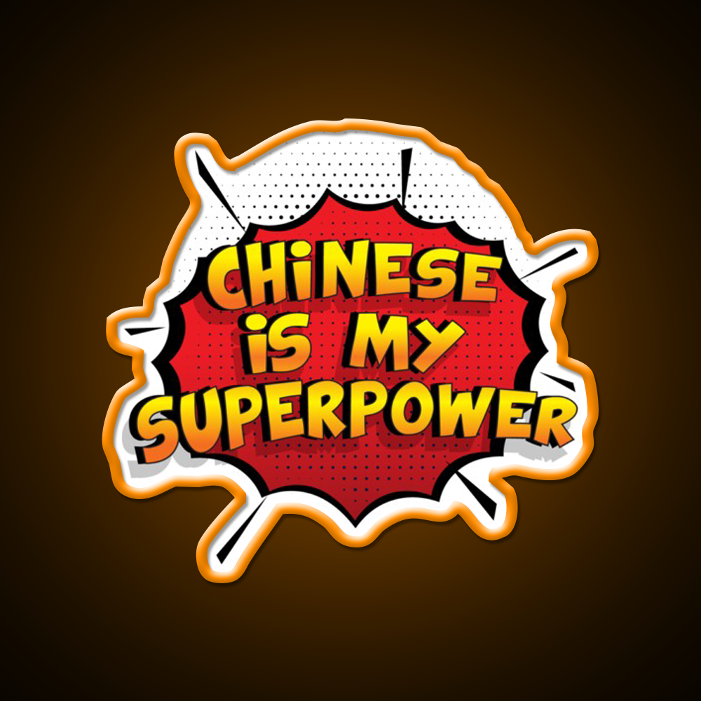 Chinese Is My Superpower Chinese Gift Led Neon Sign Chinese Food Rgb Color