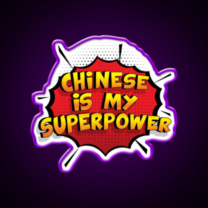 Chinese Is My Superpower Chinese Gift Led Neon Sign Chinese Food Rgb Color - Shineneon
