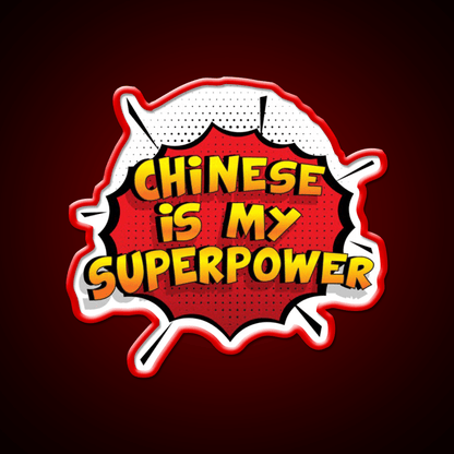 Chinese Is My Superpower Chinese Gift Led Neon Sign Chinese Food Rgb Color - Shineneon