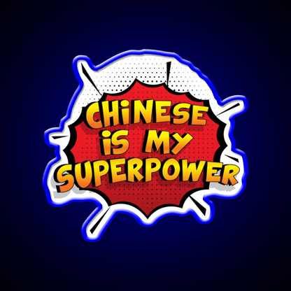 Chinese Is My Superpower Chinese Gift Led Neon Sign Chinese Food Rgb Color - Shineneon