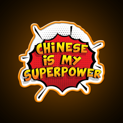 Chinese Is My Superpower Chinese Gift Led Neon Sign Chinese Food Rgb Color - Shineneon
