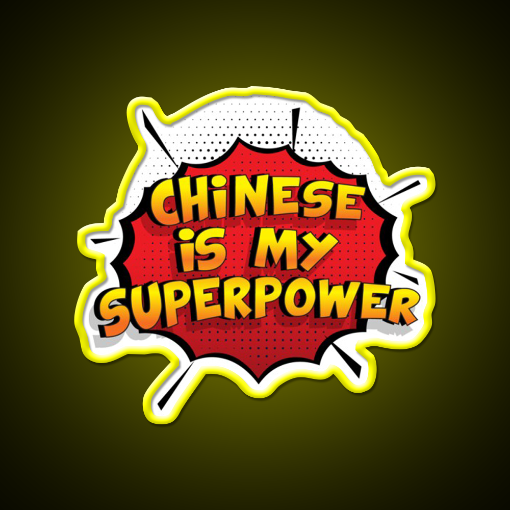 Chinese Is My Superpower Chinese Gift Led Neon Sign Chinese Food Rgb Color