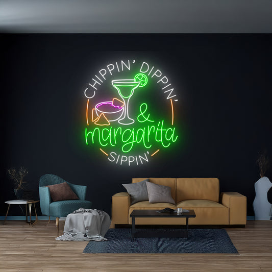 Chippin Dippin Margarita Sippin Led Neon Sign