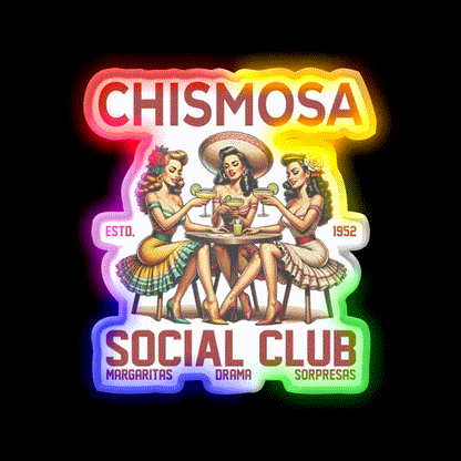 Chismosa Social Club Party Drink Tequila Led Neon Sign Rgb Color - LED neon sign close-up detail