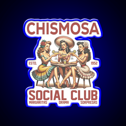 Chismosa Social Club Party Drink Tequila Led Neon Sign Rgb Color - Shineneon