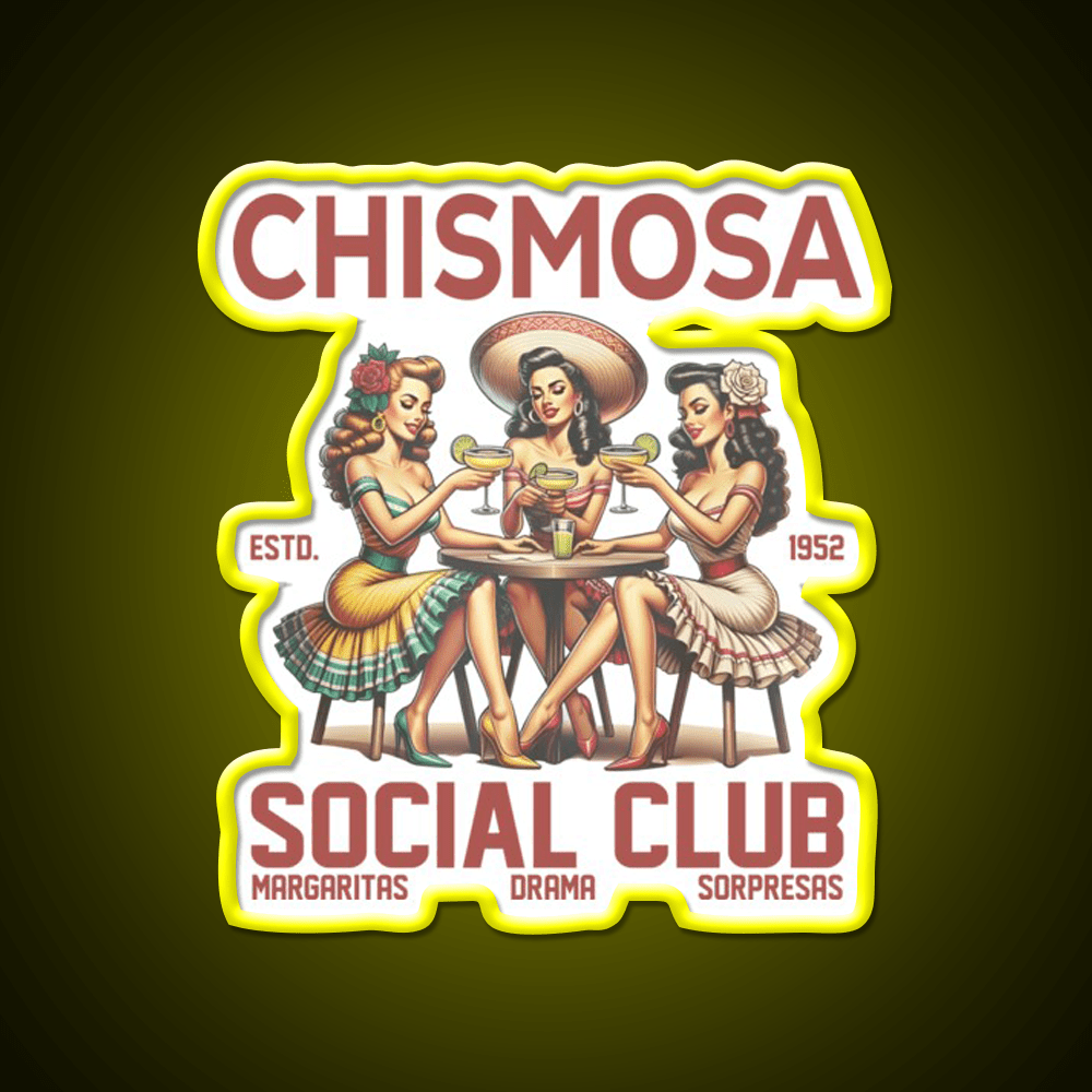 Chismosa Social Club Party Drink Tequila Led Neon Sign Rgb Color - Shineneon