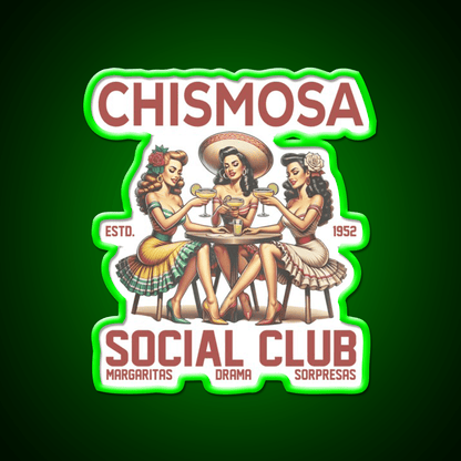 Chismosa Social Club Party Drink Tequila Led Neon Sign Rgb Color - Shineneon