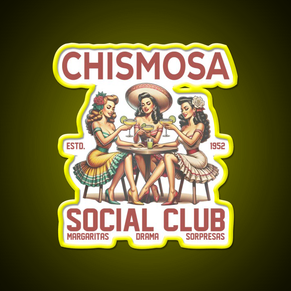 Chismosa Social Club Party Drink Tequila Led Neon Sign Rgb Color - Custom LED neon sign front view