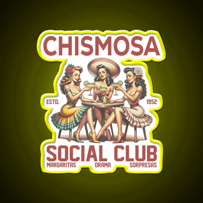 Chismosa Social Club Party Drink Tequila Led Neon Sign Rgb Color - Custom LED neon sign front view