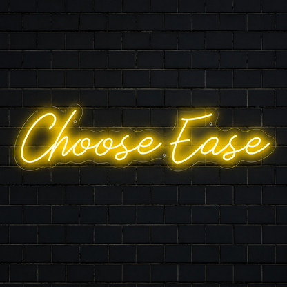 Choose Ease Wall Decor LED Neon Sign - 01 Original Product Image