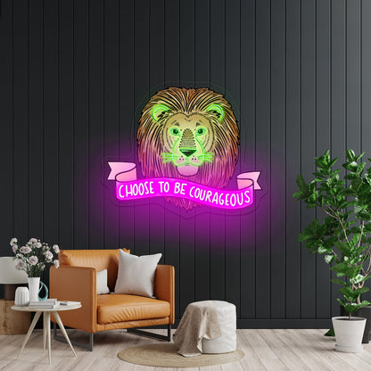 Choose To Be Courageous Lion Neon Signs For Led Signs For Room - Shineneon