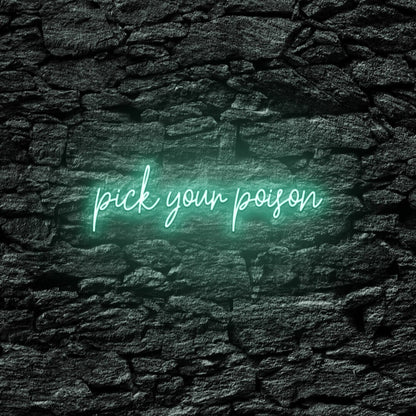 Choose Your Poison Led Neon Sign - Shineneon