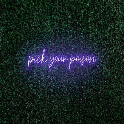 Choose Your Poison Led Neon Sign - Shineneon