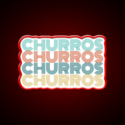 Churros Retro Churro Quote Snack Food Led Neon Sign Rgb Color - Shineneon