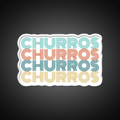 Churros Retro Churro Quote Snack Food Led Neon Sign Rgb Color - Shineneon