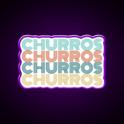 Churros Retro Churro Quote Snack Food Led Neon Sign Rgb Color - Shineneon
