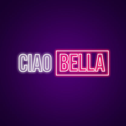 Ciao Bella Neon Light | Shineneon