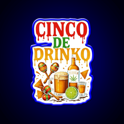 Cinco De Drinko Bitchachos Mens Drinking Party Drink Tequila Led Neon Sign Rgb Color - Shineneon