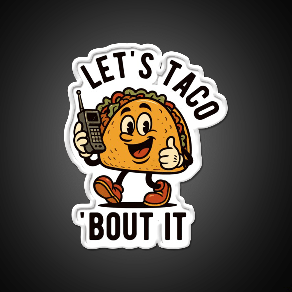 Cinco De Mayo Lets Taco Bout It Taco Led Neon Sign Wall Light Rgb Color - Shineneon