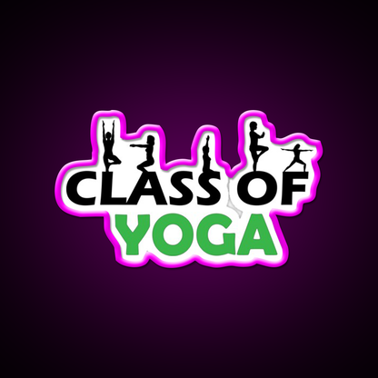 Class Of Yoga Lover Yoga Led Neon Sign For Wellness Space Rgb Color