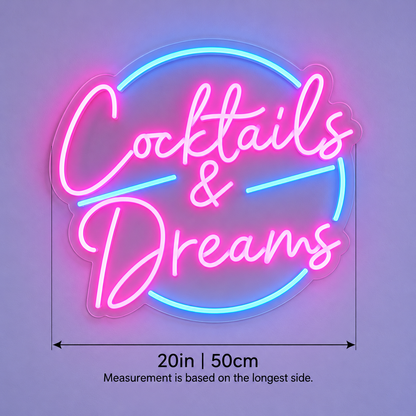 Cocktails & Dreams LED Neon Sign