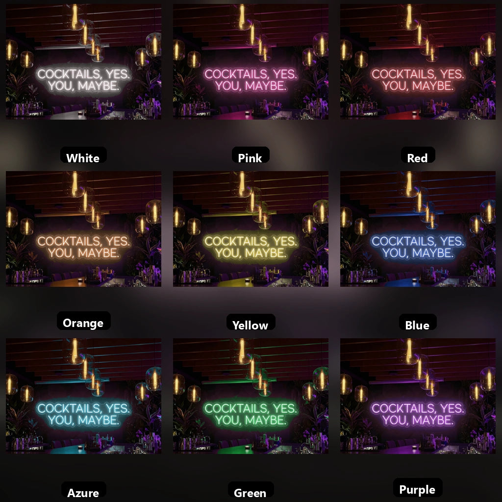 Cocktails Yes You Maybe LED Neon Sign - 05 Color Grid