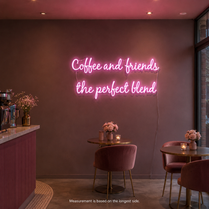 Coffee And Friends The Perfect Blend LED Neon Sign - 01 Original Product Image
