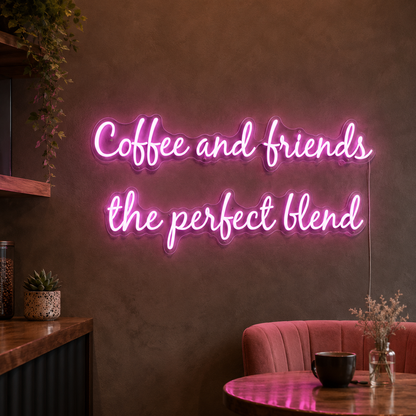 Coffee And Friends The Perfect Blend LED Neon Sign - 04 Size Image